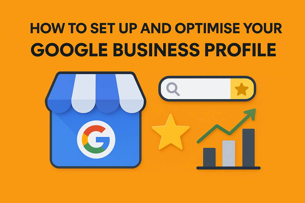 How to Set Up and Optimise Your Google Business Profile