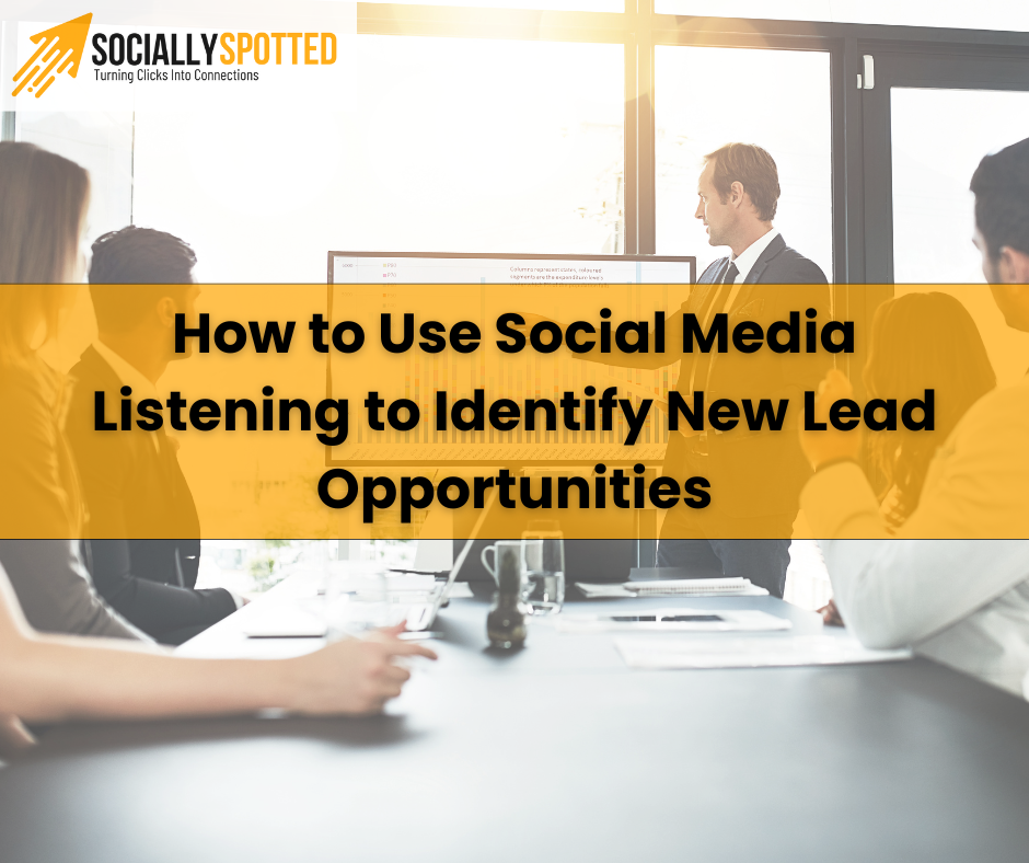 How to Use Social Media Listening to Identify New Lead Opportunities